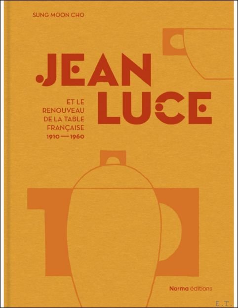 Jean Luce et le Renouveau de la Table Fran aise …