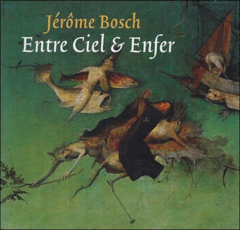 J r me Bosch: Entre ciel et enfer
