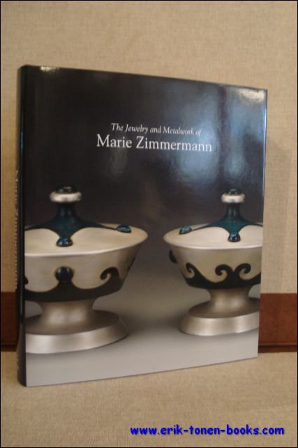 Jewelry and Metalwork of Marie Zimmermann