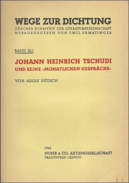 JOHANN HEINRICH TSCHUDI UND SEINE MONATLICHEN GESPRACHE.