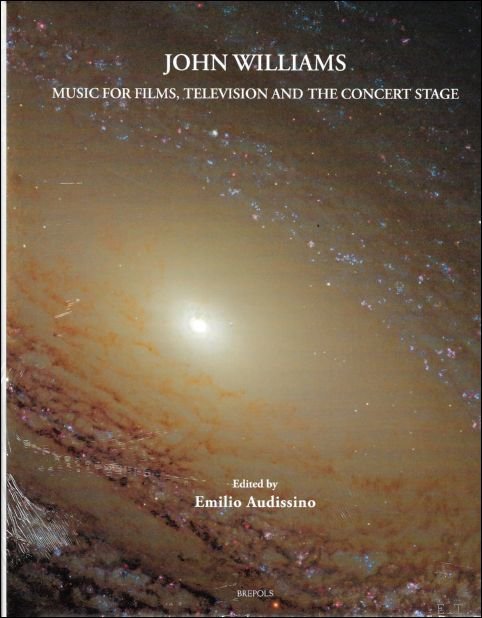 John Williams Music for Films, Television, and the Concert Stage