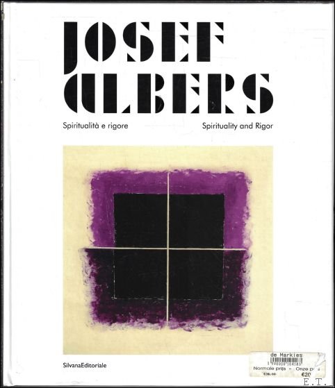 JOSEF ALBERS Spirituality and Rigor