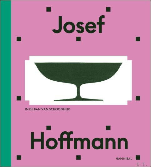 Josef Hoffmann In de ban van schoonheid.