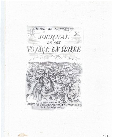 Journal de son voyage en Suisse, suivi de douze gravures …