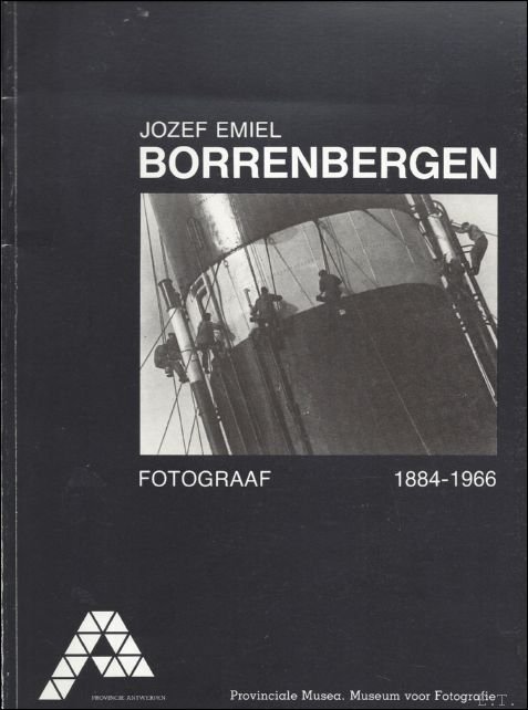 JOZEF EMIEL BORRENBERGEN. FOTOGRAAF 1884 - 1966.