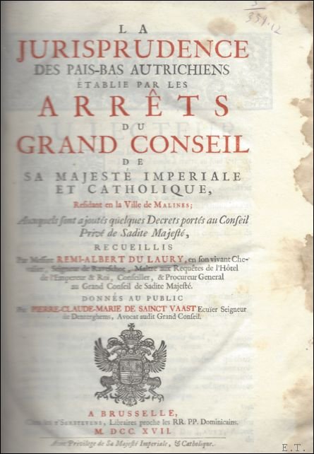 Jurisprudence Des Pais-Bas Autrichiens tablie Par Les Arr ts Du …
