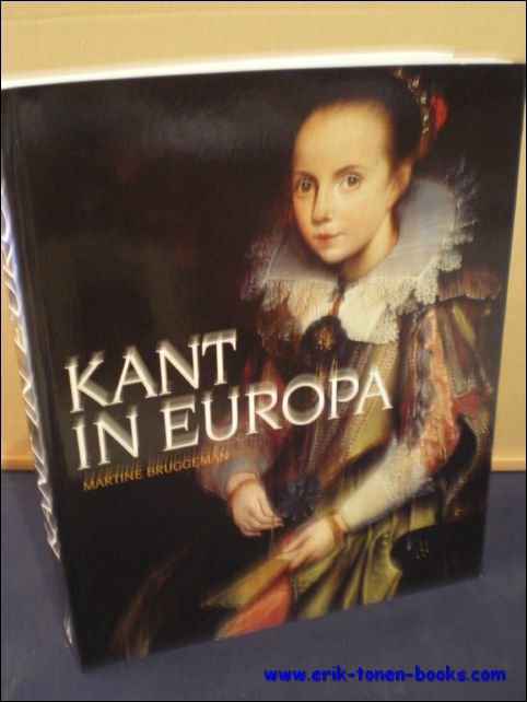KANT IN EUROPA. EEN HISTORISCH OVERZICHT VANAF HET ONTSTAAN VAN …