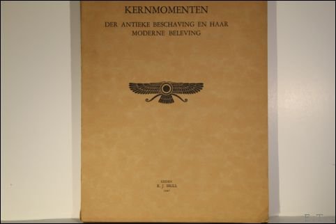 Kermomenten der antieke beschaving en haar moderne beleving.