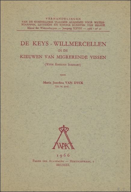 Keys-Willmercellen in de kieuwen van migrerende vissen.