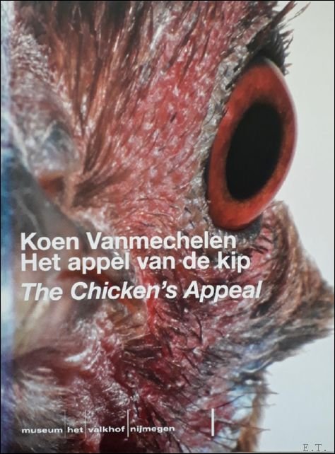 Koen Vanmechelen: het app l van de kip = Koen …