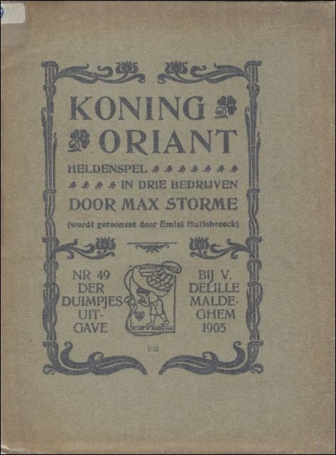 KONING ORIANT. HELDENSPEL IN DRIE BEDRIJVEN.