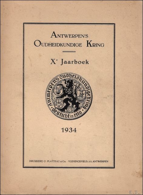 KONINKLIJKE OUDHEIDKUNDIGE KRING VAN ANTWERPEN. JAARBOEK X | Immagine Gallery 2