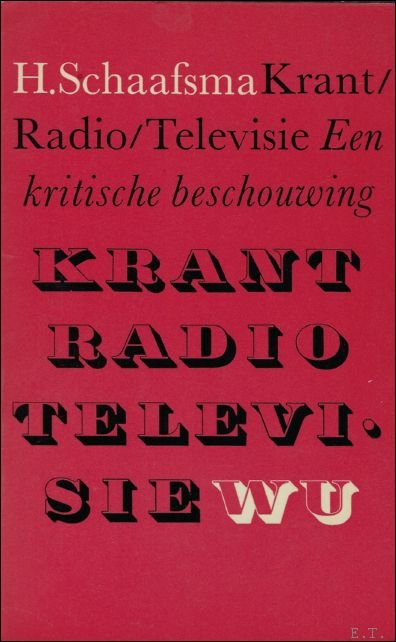 KRANT/ RADIO/ TELEVISIE.