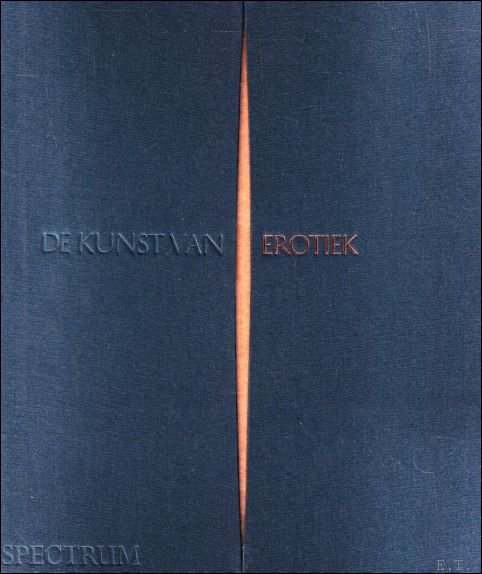 kunst van erotiek : Een wereldwijd overzicht van erotische kunst …