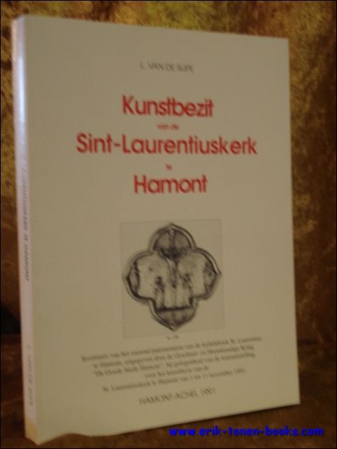 KUNSTBEZIT VAN DE SINT - LAURENTIUSKERK TE HAMONT.