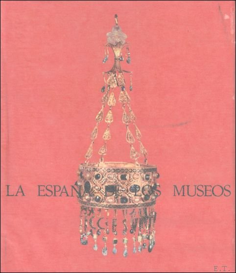 LA ESPANA DE LOS MUSEOS