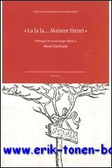 la la. Maistre Henri. Melanges de musicologie offerts a Henri …