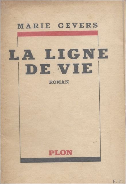LA LIGNE DE VIE. ROMAN. ** Avec envoi et signe …