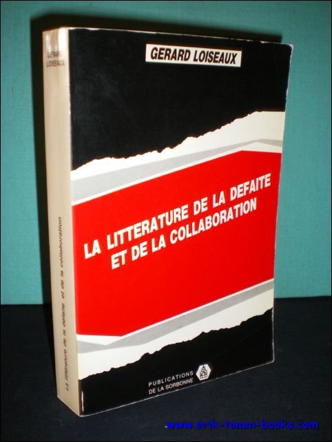 LA LITTERATURE DE LA DEFAITE ET DE LA COLLABORATION D'APRES …