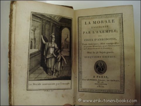 LA MORALE ENSEIGNEE PAR L' EXEMPLE OU CHOIX D' ANECDOTES.