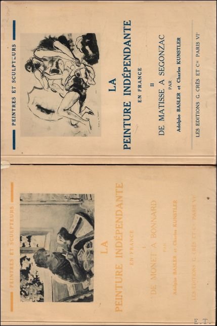 LA PEINTURE INDEPENDANTE EN FRANCE . DE MATISSE A SEGONZAC. …