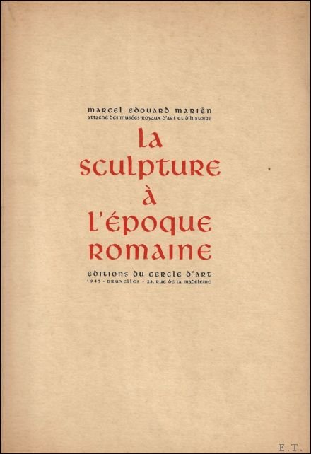 LA SCULPTURE A L' EPOQUE ROMAINE.