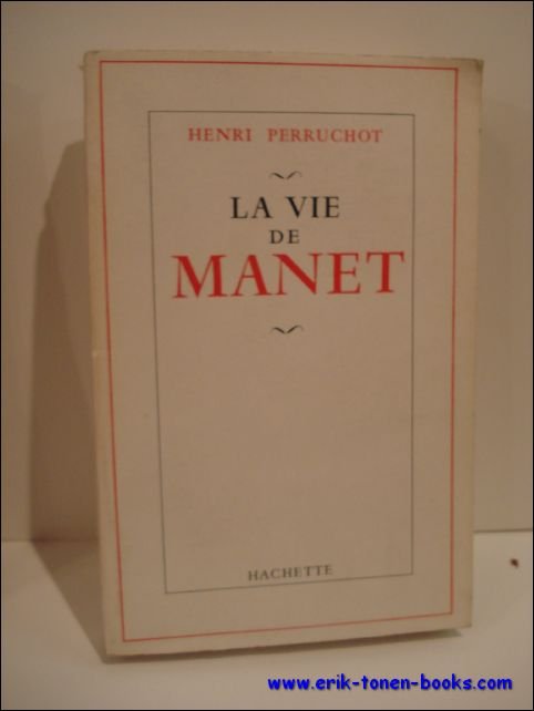 LA VIE DE MANET,