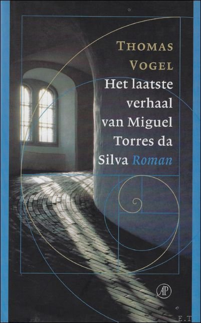 laatste verhaal van Miguel Torres da Silva