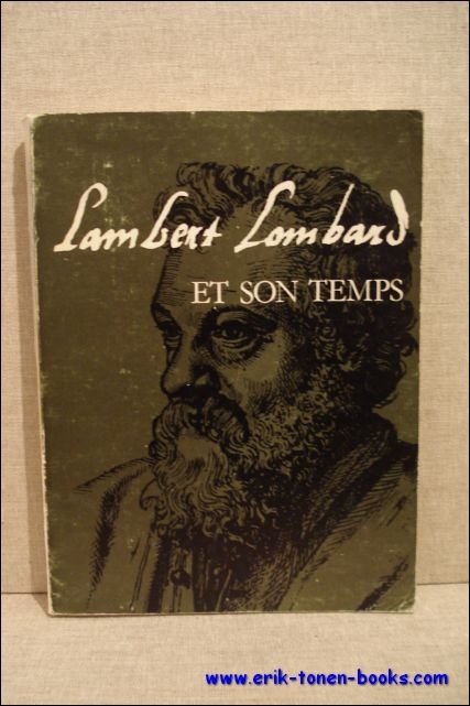 LAMBERT LOMBARD, et son temps