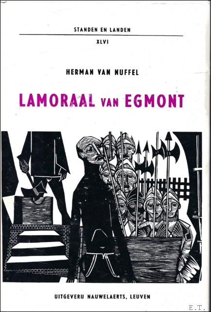LAMORAAL VAN EGMONT in de geschiedenis, literatuur, beeldende kunst en …