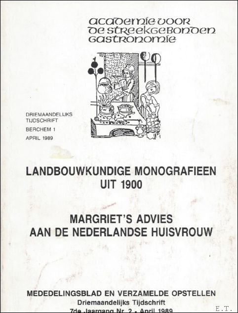 LANDBOUWKUNDIGE MONOGRAFIEEN UIT 1900. MARGRIET'S ADVIES AAN DE NEDERLANDSE HUISVROUW,