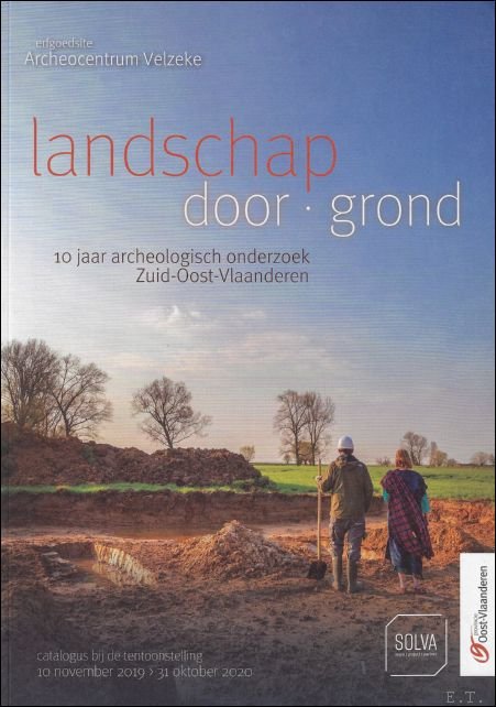 Landschap Doorgrond. Tien jaar archeologisch onderzoek in Zuid-Oost-Vlaanderen | Immagine Gallery 2