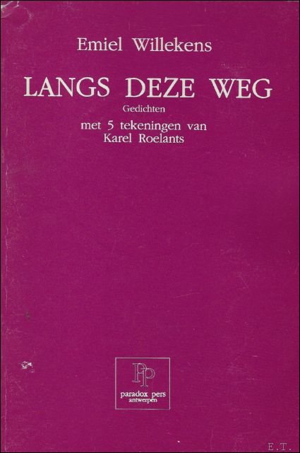 LANGS DEZE WEG. GEDICHTEN.