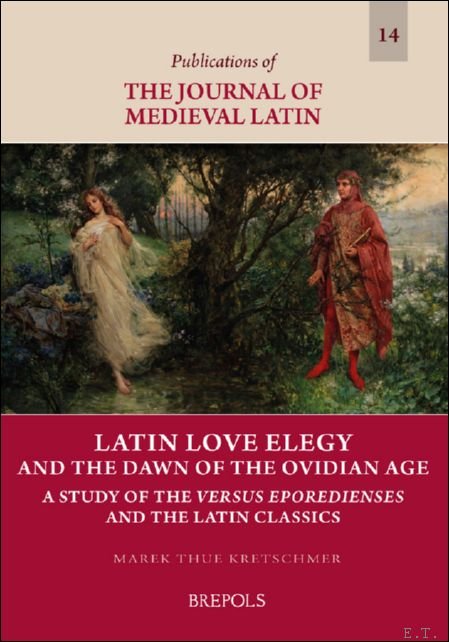 Latin Love Elegy and the Dawn of the Ovidian Age. …