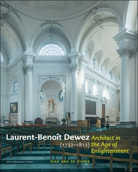 Laurent-Beno t Dewez (1731-1812), Architect of the Enlightenment in the …