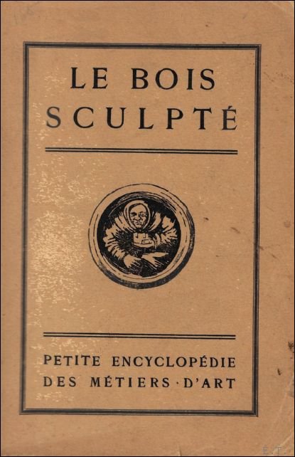 LE BOIS SCULPTE.