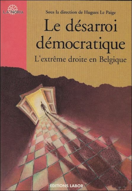 LE DESARROI DEMOCRATIQUE. L' EXTREME DROITE EN BELGIQUE. | Immagine Gallery 2