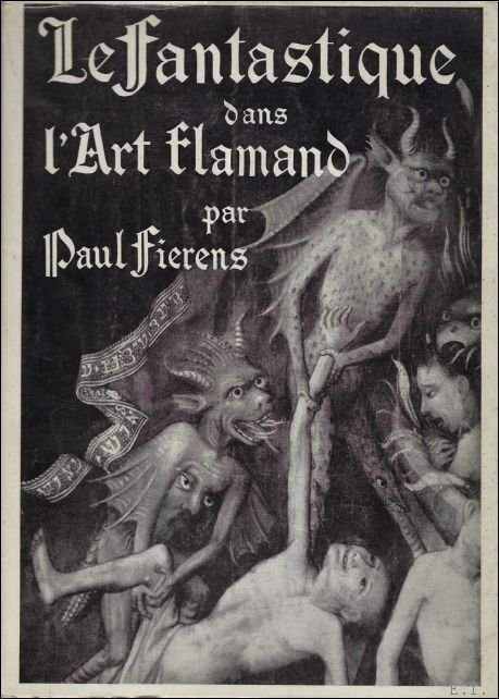 LE FANTASTIQUE DANS L' ART FLAMAND,