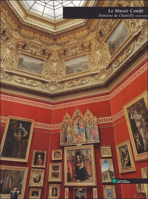 LE MUSEE CONDE : DOMAINE DE CHANTILLY