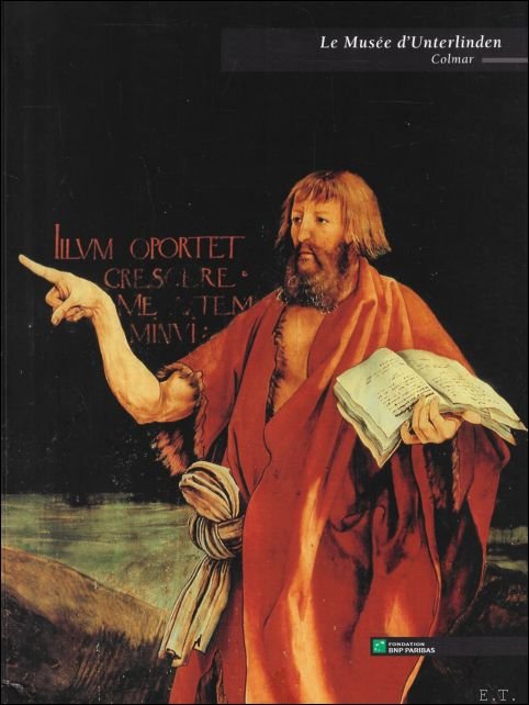 LE MUSEE D' UNTERLINDEN DE COLMAR