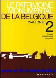 LE PATRIMOINE MONUMENTAL DE LA BELGIQUE. VOL 2.