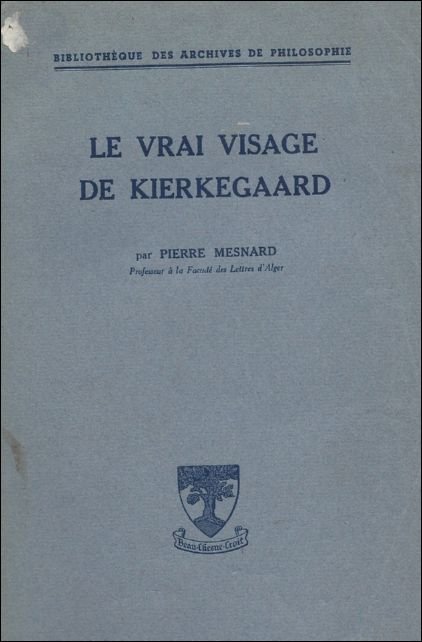 LE VRAI VISAGE DE KIERKEGAARD.