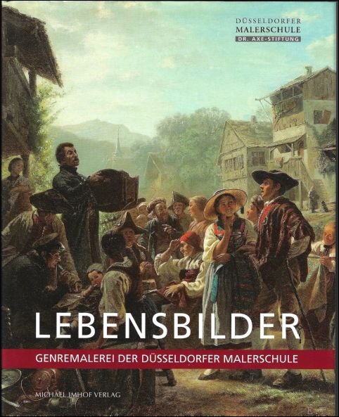 Lebensbilder,Genremalerei der Dusseldorfer Malerschule,