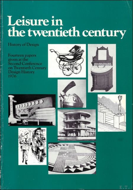 Leisure in the twentieth century: History of design : fourteen …