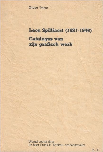 Leon Spilliaert catalogus van zijn grafisch werk.