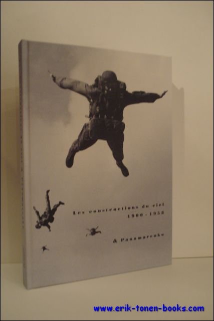 LES CONSTRUCTIONS DU CIEL 1900 - 1958 et PANAMARENKO,