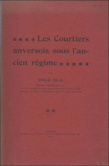 Les courtiers anversois sous l'Ancien R gime.