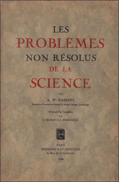 LES PROBLEMES NON RESOLUS DE LA SCIENCE.