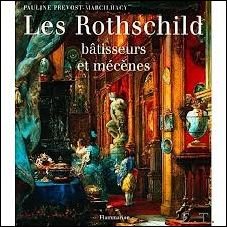 Les Rothschild, B tisseurs et M c nes