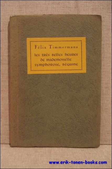 LES TRES BELLES HEURES DE MADEMOISELLE SYMPHOROSE BEGUINE,